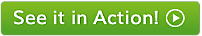 See it in Action