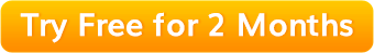 Try Free for 2-Months