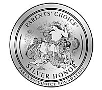 Parents' Choice Awards Silver Honor Parents' Choice Awards Silver Honor