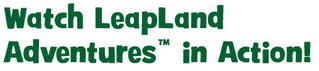 Watch LeapLand Adventures in Action!