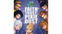 Disney Fairies: Faith, Trust and Pixie Dust View 1