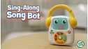 Sing-Along Song Bot™ View 2